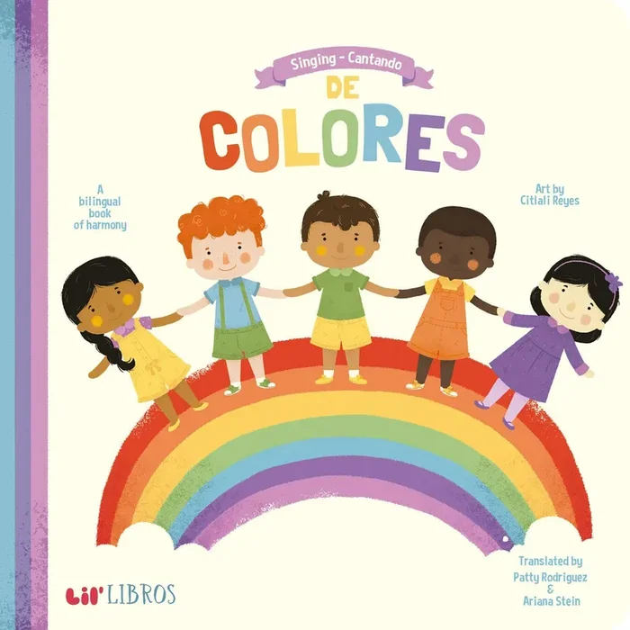 Singing – Cantando De Colores: A Bilingual Book of Harmony (English and Spanish Edition)