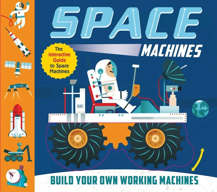 Space Machines: Build Your Own Working Machines