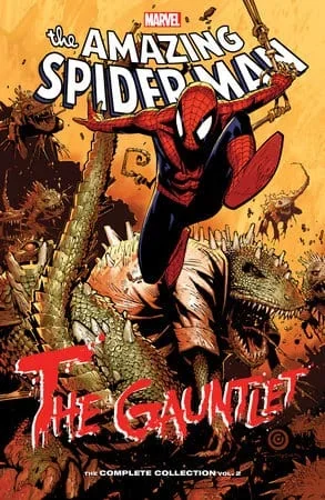 SPIDER-MAN: THE GAUNTLET – THE COMPLETE COLLECTION VOL. 2