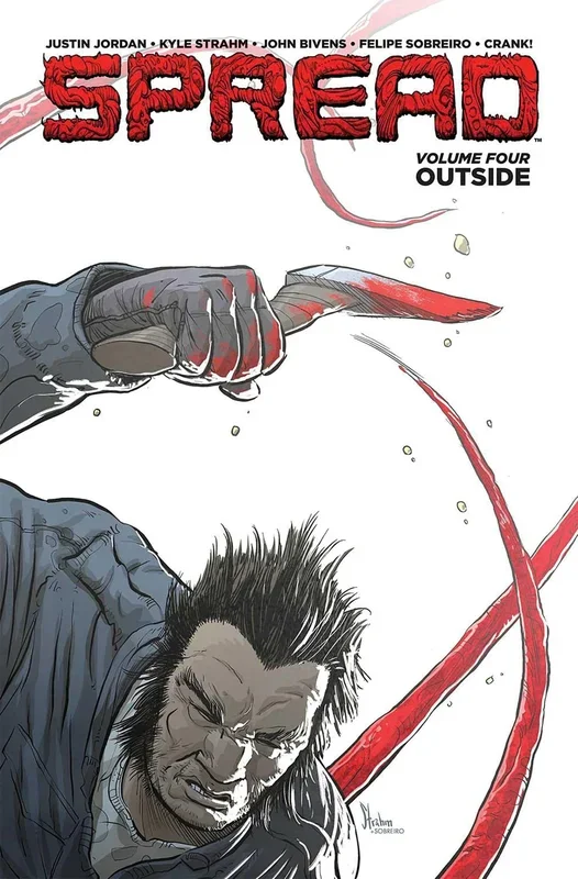 Spread Volume 4 [Paperback] Jordan, Justin; Strahm, Kyle; Bivens, John and Sobreiro, Felipe – Very Good