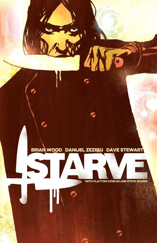 Starve Volume 1 (Starve, 1) [Paperback] Wood, Brian; Zezelj, Danijel and Stewart, Dave – Very Good