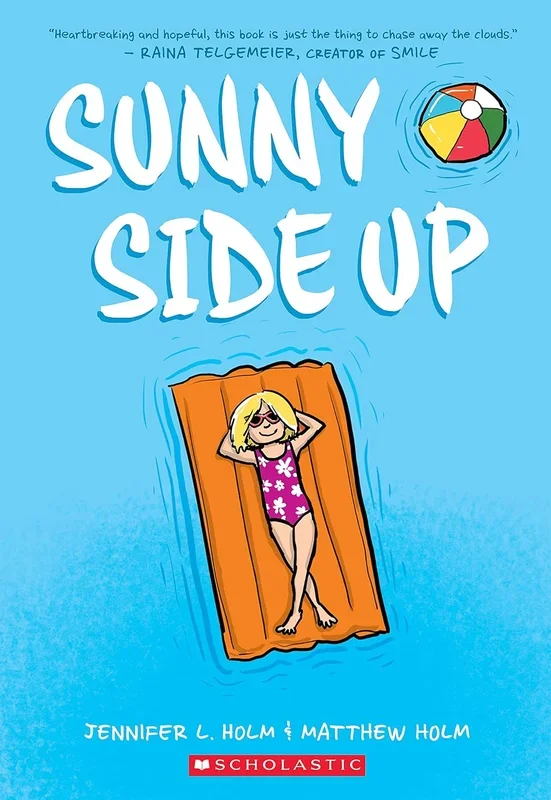 Sunny Side Up: A Graphic Novel (Sunny #1)