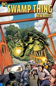 Swamp Thing:TPB: New Roots