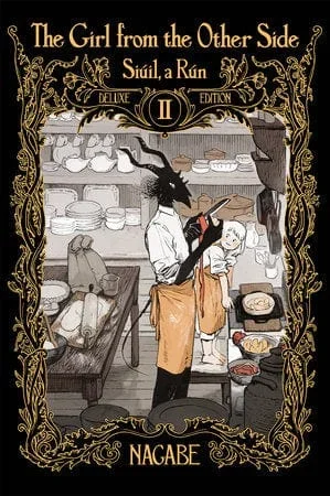 The Girl From the Other Side: Siúil, a Rún Deluxe Edition II (Vol. 4-6 Hardcover Omnibus)