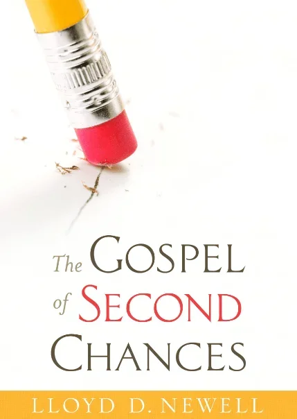 The Gospel of Second Chances