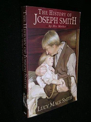 The History of Joseph Smith by His Mother