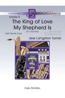 The King of Love My Shepherd Is (St. Columbia) – Clarinet 1 in B-flat