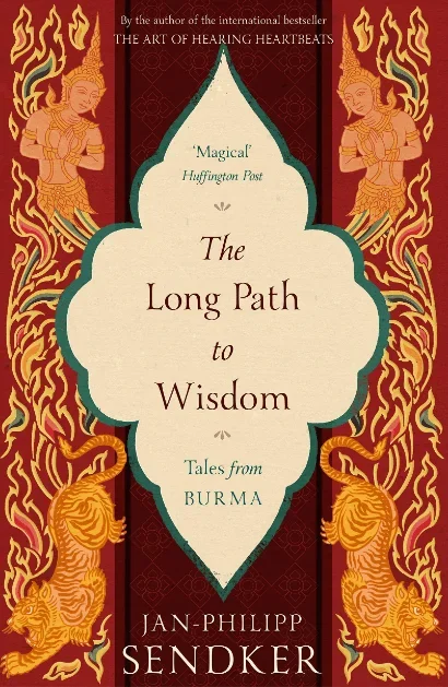 The Long Path to Wisdom: Tales trom Burma