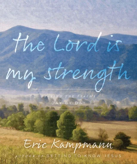 The Lord is My Strength