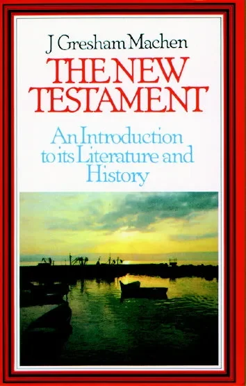 The New Testament: An Introduction to Its Literature and History