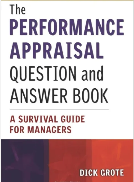 The Performance Appraisal Question and Answer Book: A Survival Guide for Managers