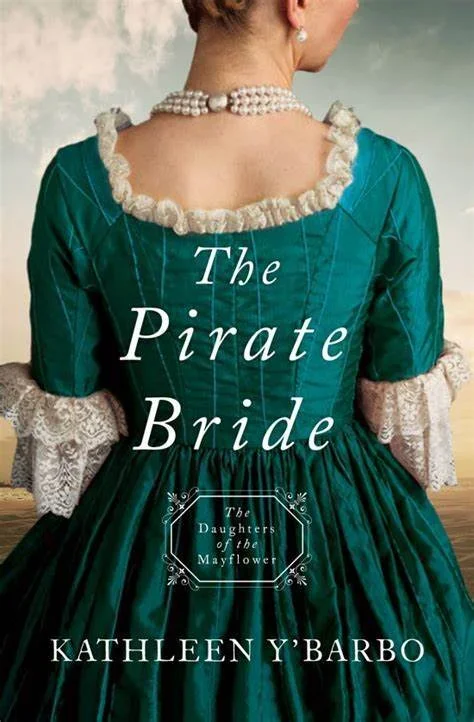 The Pirate Bride: Daughters of the Mayflower (Book 2)