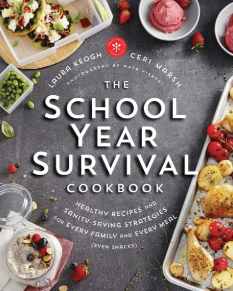 The School Year Survival Cookbook: Healthy Recipes and Sanity-Saving Strategies for Every Family and Every Meal