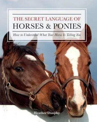The Secret Language of Horses and Ponies