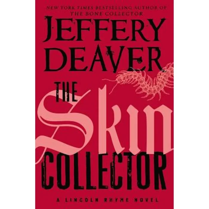 The Skin Collector: Lincoln Rhyme (Book 11)
