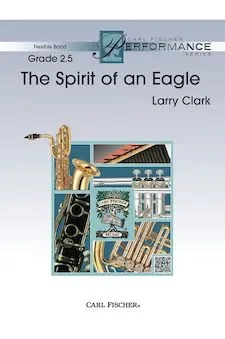 The Spirit of an Eagle – Part 5 Baritone Sax