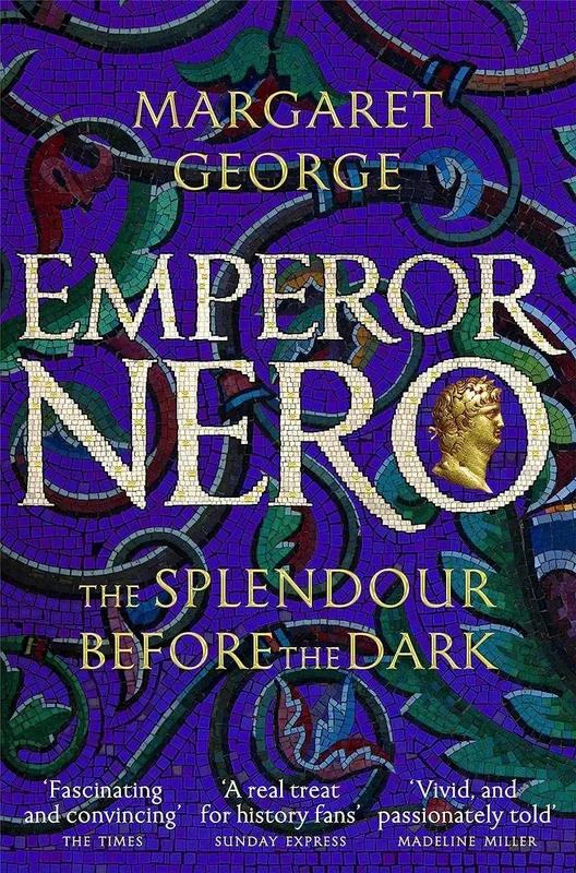 The Splendour Before the Dark: Emperor Nero Series (Book 2)