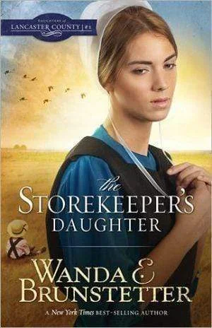 The Storekeeper’s Daughter (Daughters of Lancaster County Series #1)