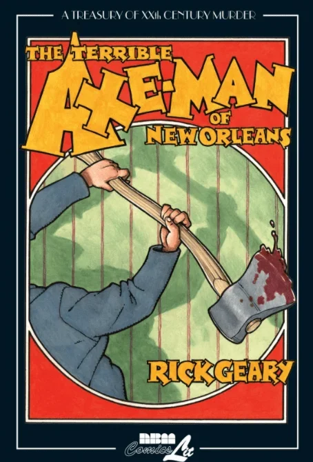 The Terrible Axe-Man of New Orleans: Treasury of XXth Century Murder