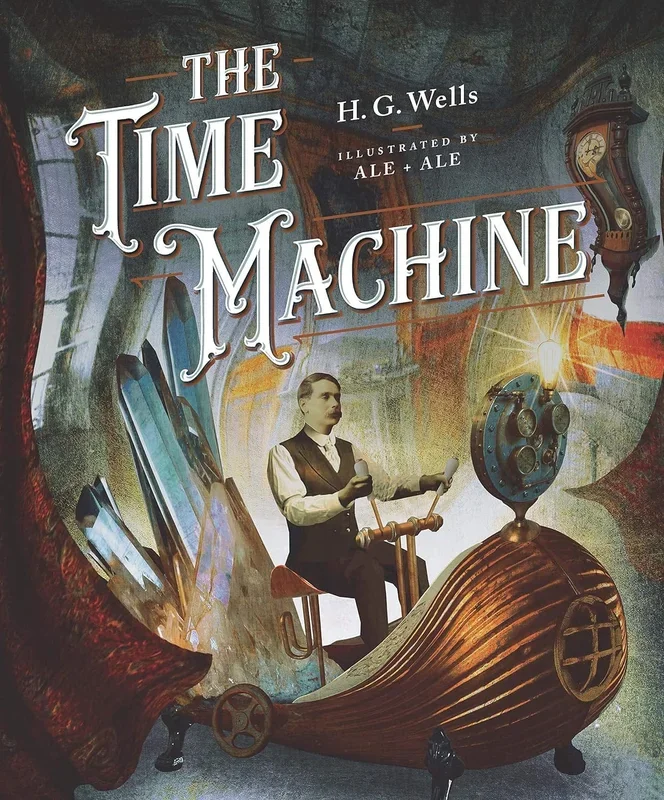 The Time Machine: Illustrated by ALE & ALE
