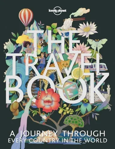 The Travel Book: A Journey Through Every Country in the World (Lonely Planet)