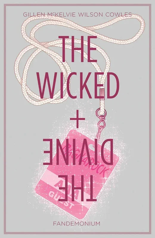 The Wicked + The Divine, Vol. 2: Fandemonium [Paperback] Kieron Gillen; Jamie McKelvie and Matt Wilson – Very Good