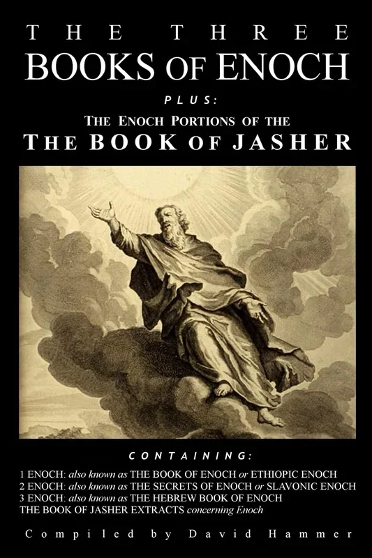 Three Books of Enoch, Plus the Enoch Portions of the Book of Jasher