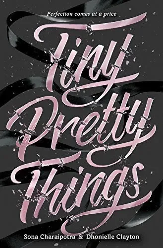 TINY PRETTY THINGS
