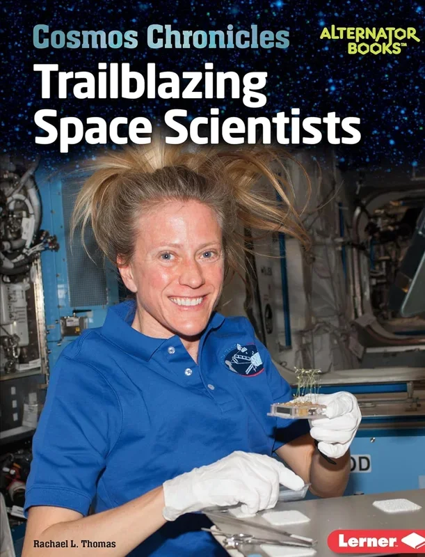 Trailblazing Space Scientists: Cosmos Chronicles