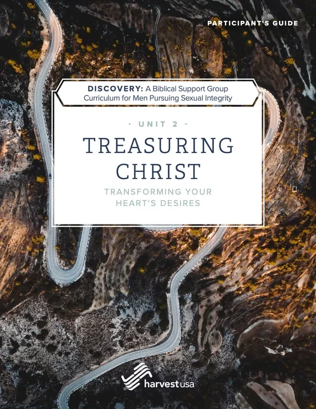 Treasuring Christ: Transforming Your Heart’s Desire (Participant’s Guide)
