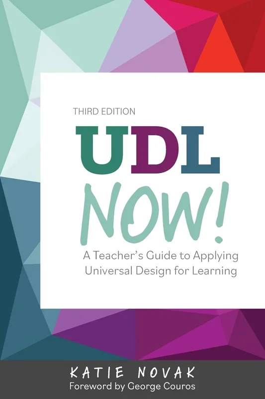 UDL Now!: A Teacher’s Guide to Applying Universal Design for Learning
