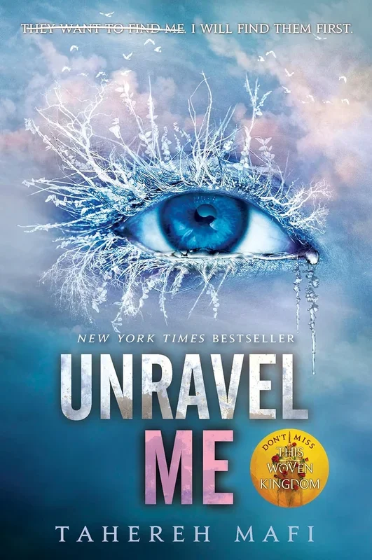 Unravel Me (Shatter Me, Book 2)