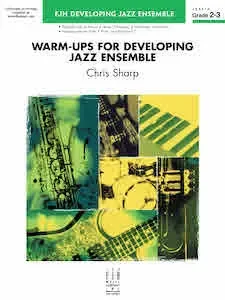 Warm-ups for Developing Jazz Ensemble – Opt. Baritone Sax