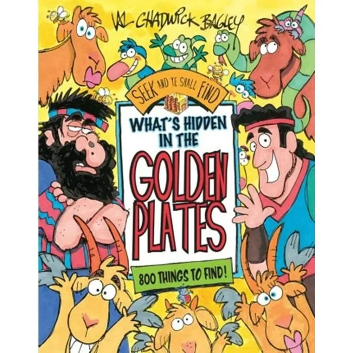 Whats Hidden in the Golden Plates: A Seek and Ye Shall Find Book