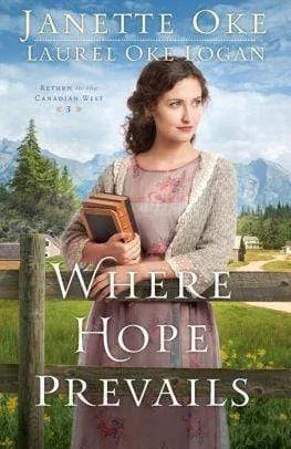 Where Hope Prevails: Return to the Canadian West (Book 3)