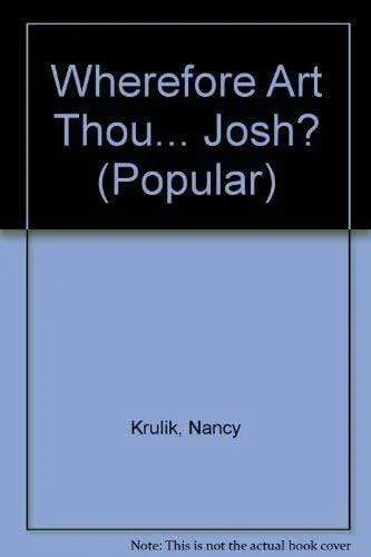 Wherefore Art Thou… Josh?
