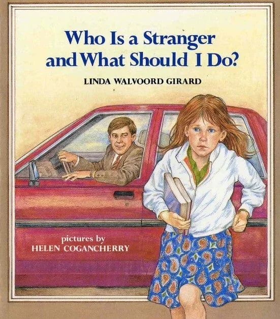 Who is a Stranger and What Should I Do?