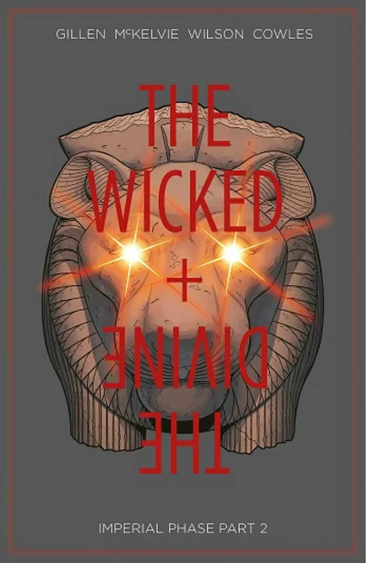 Wicked + The Divine Volume 6: Imperial Phase II (The Wicked + the Divine) [Paperback] Gillen, Kieron; Mckelvie, Jamie and Wilson, Matt – Very Good