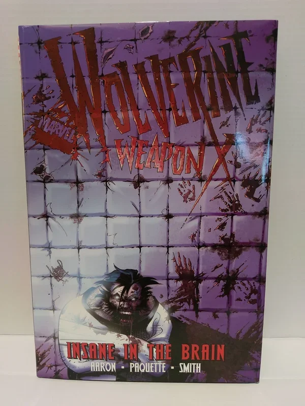Wolverine Weapon X Volume 2 Insane in the Brain HC Marvel Comics – Very Good