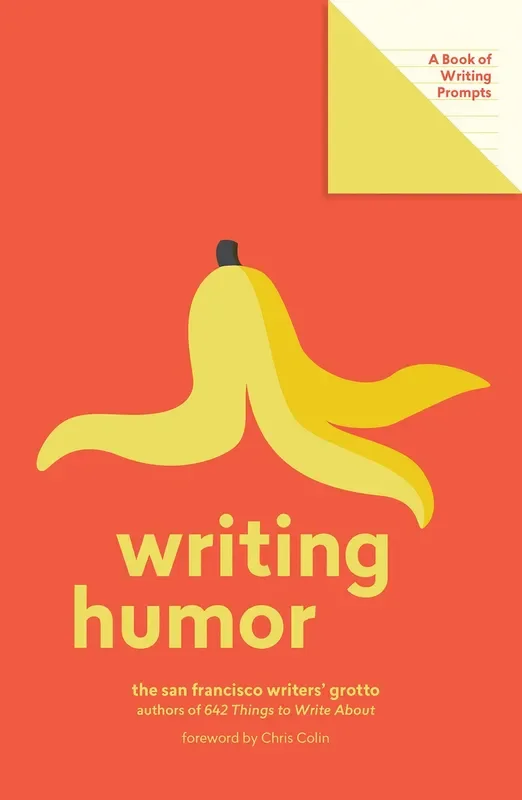 WRITING HUMOR (The San Francisco Writers’ Grotto)