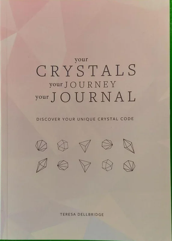 Your Crystals, Your Journey, Your Journal