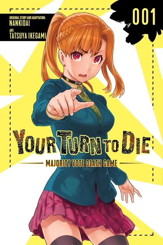 Your Turn to Die: Majority Vote Death Game, Vol. 1 (Your Turn to Die: Majority Vote Death Game, 1) [Paperback] Nankidai; MOSES, JASON; Ikegami, Tatsuya and Christie, Phil